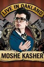 Watch Moshe Kasher Live in Oakland Sockshare