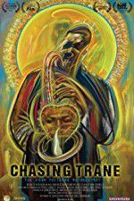 Watch Chasing Trane: The John Coltrane Documentary Sockshare