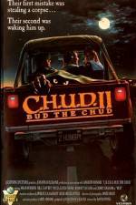 Watch C.H.U.D. II - Bud the Chud Sockshare