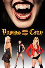 Watch Vamps in the City Sockshare