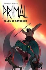 Watch Primal: Tales of Savagery Sockshare