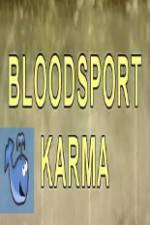 Watch Bloodsport Karma Sockshare