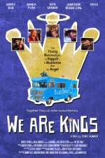 Watch We Are Kings Sockshare