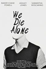 Watch We Die Alone Sockshare