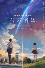 Watch Kimi no na wa. Sockshare