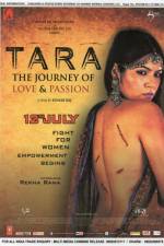 Watch Tara: The Journey of Love and Passion Sockshare