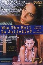 Watch Who the Hell Is Juliette? Sockshare