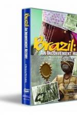 Watch Brazil: An Inconvenient History Sockshare