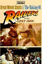 Watch The Making of Raiders of the Lost Ark Sockshare