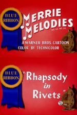 Watch Rhapsody in Rivets (Short 1941) Sockshare