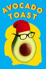Watch Avocado Toast Sockshare