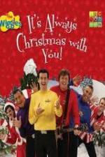Watch The Wiggles: It's Always Christmas With You! Sockshare