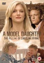 Watch A Model Daughter: The Killing of Caroline Byrne Sockshare