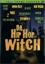 Watch Da Hip Hop Witch Sockshare