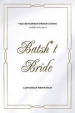 Watch Batsh*t Bride Sockshare