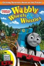 Watch Thomas & Friends: Wobbly Wheels & Whistles Sockshare