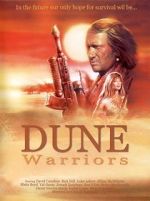 Watch Dune Warriors Sockshare