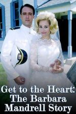 Watch Get to the Heart: The Barbara Mandrell Story Sockshare