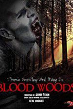 Watch Blood Woods Sockshare