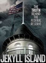 Watch Jekyll Island, The Truth Behind The Federal Reserve Sockshare