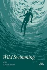 Watch Wild Swimming with Alice Roberts Sockshare