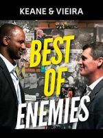 Watch Keane & Vieira: Best of Enemies Sockshare