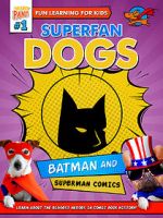 Watch Superfan Dogs: Batman and Superman Comics Sockshare