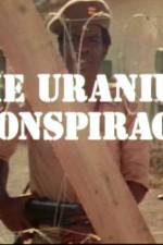 Watch Uranium Conspiracy Sockshare