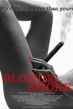 Watch Blowing Smoke Sockshare