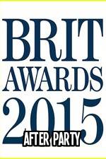 Watch The BRIT Awards - Afterparty 2015 Sockshare