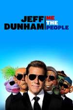 Watch Jeff Dunham: Me the People (TV Special 2022) Sockshare