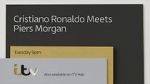 Watch Cristiano Ronaldo Meets Piers Morgan Sockshare