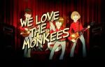 Watch We Love the Monkees Sockshare