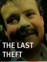 Watch The Last Theft Sockshare