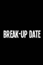 Watch Break-Up Date Sockshare