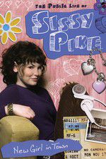 Watch The Public Life of Sissy Pike: New Girl in Town Sockshare
