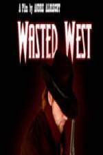 Watch Wasted West Sockshare