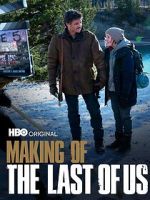 Watch Making of \'The Last of Us\' Sockshare
