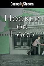 Watch Hooked on Food Sockshare