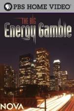 Watch Nova The Big Energy Gamble Sockshare