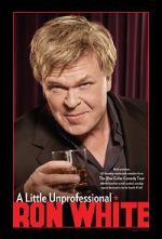 Watch Ron White: A Little Unprofessional Sockshare