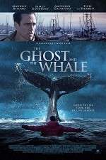 Watch The Ghost and The Whale Sockshare