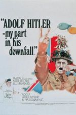 Watch Adolf Hitler: My Part in His Downfall Sockshare