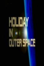 Watch National Geographic Holiday in Outer Space Sockshare