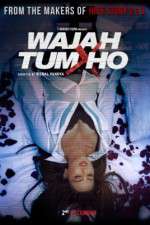 Watch Wajah Tum Ho Sockshare