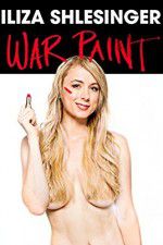 Watch Iliza Shlesinger: War Paint Sockshare