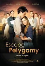 Watch Escape from Polygamy Sockshare