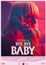 Watch Bye Bye Baby (Short 2017) Sockshare