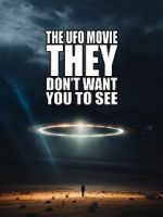 Watch The UFO Movie They Don\'t Want You to See Sockshare