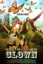 Watch The Boy, the Dog and the Clown Sockshare